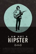 Watch I Am Not a Hipster M4ufreemovies