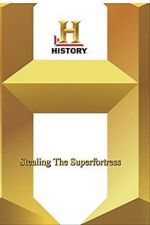 Watch Stealing the Superfortress M4ufreemovies
