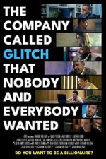 Watch The Company Called Glitch That Nobody and Everybody Wanted M4ufreemovies
