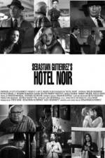 Watch Hotel Noir M4ufreemovies