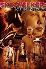 Watch Skinwalker: Curse of the Shaman M4ufreemovies