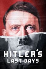 Watch Hitler\'s Last Days M4ufreemovies