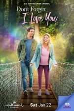 Watch Don\'t Forget I Love You M4ufreemovies