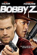 Watch Bobby Z M4ufreemovies