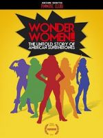 Watch Wonder Women! the Untold Story of American Superheroines M4ufreemovies