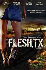 Watch Flesh TX M4ufreemovies