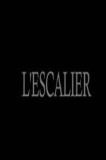 Watch L'escalier M4ufreemovies