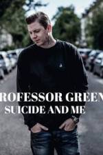 Watch Professor Green: Suicide and Me M4ufreemovies
