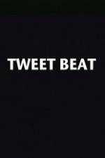 Watch Tweet Beat M4ufreemovies