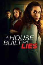 A House Built on Lies