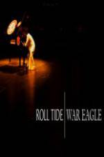 Watch ESPN Films Roll Tide War Eagle M4ufreemovies