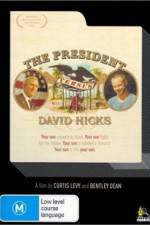 Watch The President Versus David Hicks M4ufreemovies