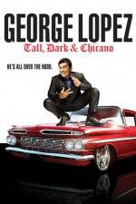 Watch George Lopez Tall Dark & Chicano M4ufreemovies