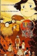 Watch Rail of the Star A True Story of Children M4ufreemovies