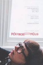 Watch Polymorphous M4ufreemovies