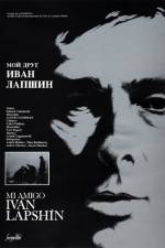 Watch Moy drug Ivan Lapshin M4ufreemovies