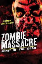 Watch Zombie Massacre: Army of the Dead M4ufreemovies