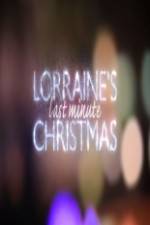 Watch Lorraine's Last Minute Christmas M4ufreemovies