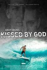 Watch Andy Irons: Kissed by God M4ufreemovies