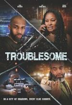 Watch Troublesome M4ufreemovies