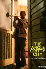 Watch The Whole Gritty City M4ufreemovies