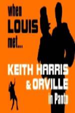Watch When Louis Met Keith Harris and Orville M4ufreemovies