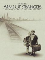 Watch Into the Arms of Strangers: Stories of the Kindertransport M4ufreemovies