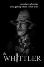Watch The Whittler M4ufreemovies
