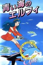 Watch Coral Reef Legend: Elfie of the Blue Sea M4ufreemovies