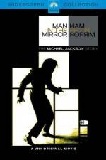 Watch Man in the Mirror The Michael Jackson Story M4ufreemovies