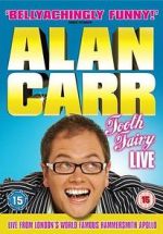 Watch Alan Carr: Tooth Fairy - Live M4ufreemovies