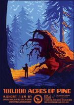 Watch 100,000 Acres of Pine M4ufreemovies