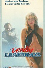 Watch Deadly Diamonds M4ufreemovies