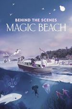Watch Behind the Scenes - Magic Beach (Short 2025) M4ufreemovies