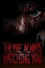 Watch They're Always Watching You (TV Special 2021) M4ufreemovies