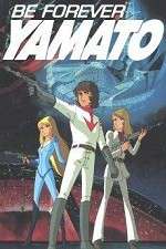 Watch Be Forever Yamato M4ufreemovies