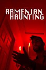 Watch Armenian Haunting M4ufreemovies