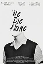 Watch We Die Alone M4ufreemovies