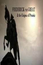 Watch BBC Frederick the Great and the Enigma of Prussia M4ufreemovies