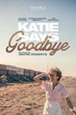 Watch Katie Says Goodbye M4ufreemovies