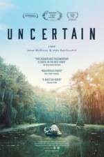 Watch Uncertain M4ufreemovies