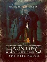 Watch A Haunting on Dice Road: The Hell House M4ufreemovies