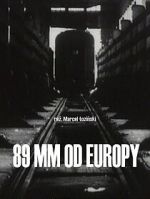 Watch 89 mm od Europy (Short 1993) M4ufreemovies