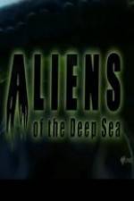 Watch Aliens Of The Deep Sea M4ufreemovies