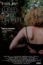Watch I Used to Be Darker M4ufreemovies
