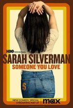 Watch Sarah Silverman: Someone You Love (TV Special 2023) M4ufreemovies