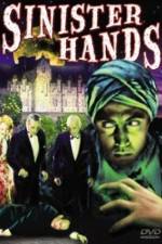 Watch Sinister Hands M4ufreemovies