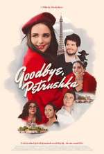 Watch Goodbye, Petrushka M4ufreemovies