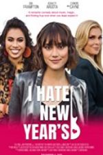 Watch I Hate New Year\'s M4ufreemovies