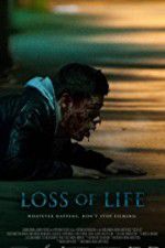 Watch Loss of Life M4ufreemovies